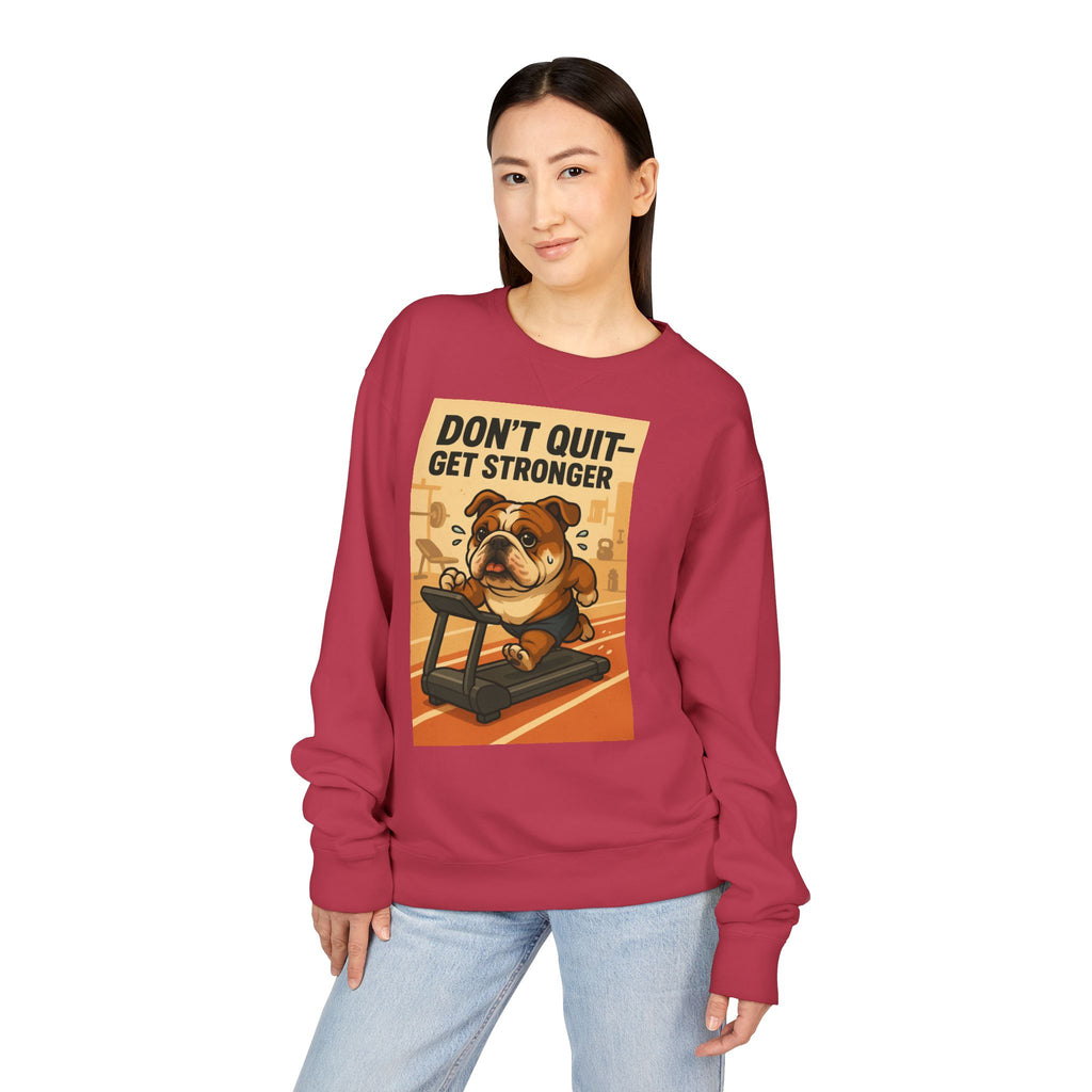 Bulldog Motivational Sweatshirt | Unisex Gym Crewneck, Fitness Gift, Workout Apparel, Don't Quit Get Stronger, Cozy Casual Wear