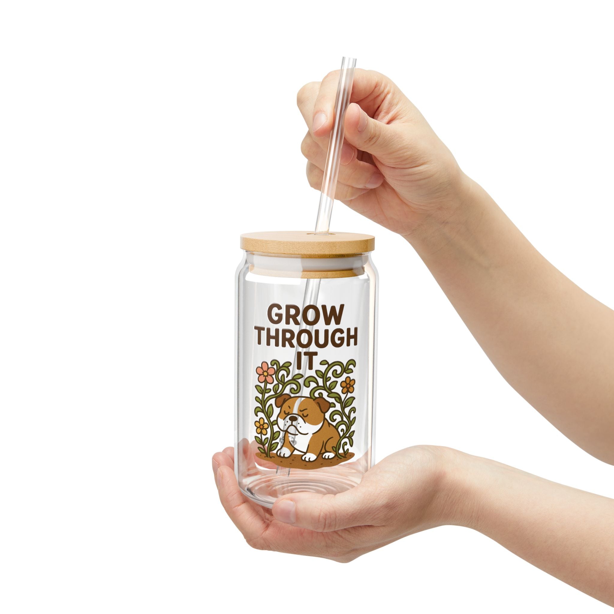 16oz Sipper Glass — "Grow Through It" Floral Design Canister with Straw