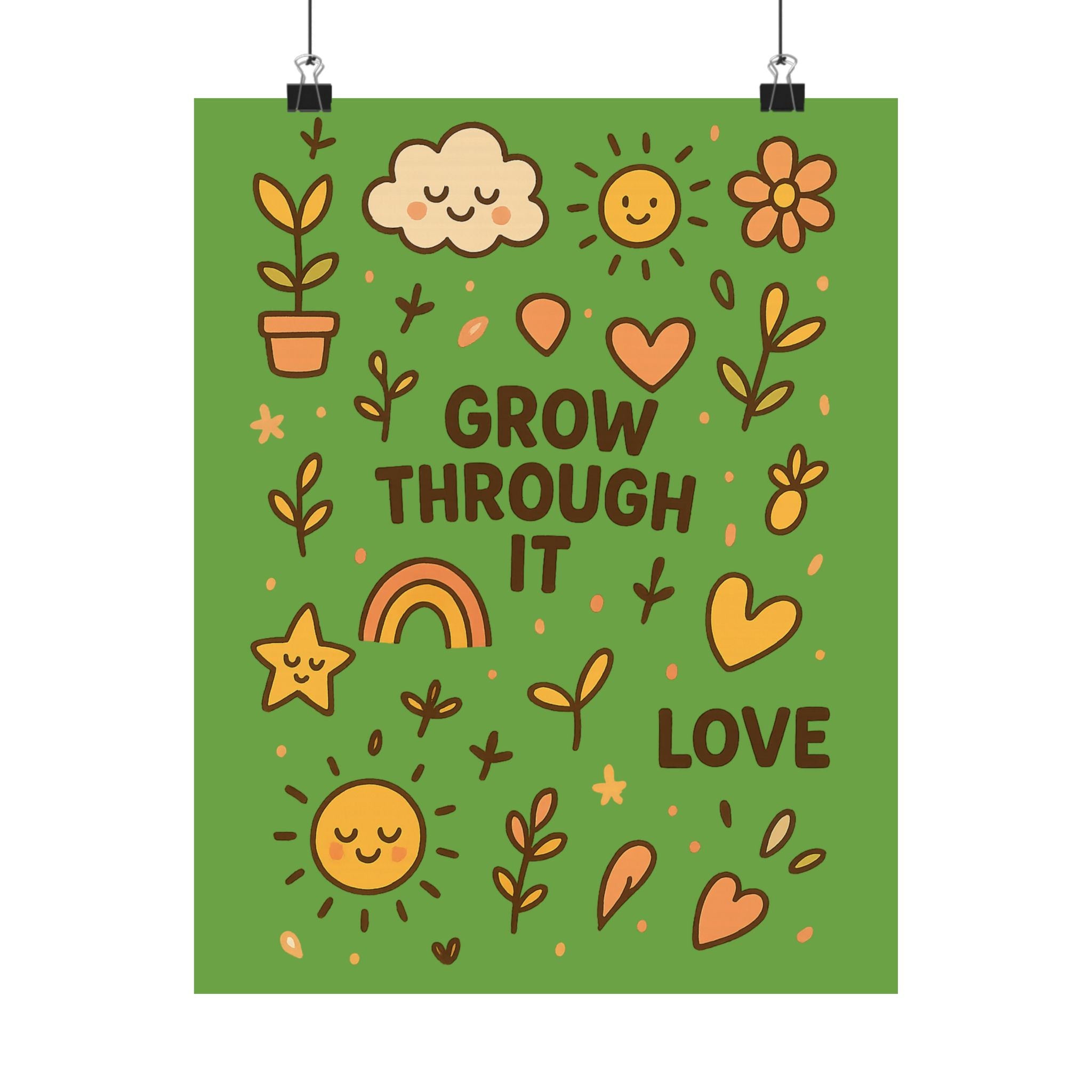 Grow Through It Matte Vertical Posters, Inspirational Wall Art, Home Decor, Gift for Friends, Positive Vibes, Nature Theme, Botanical Design