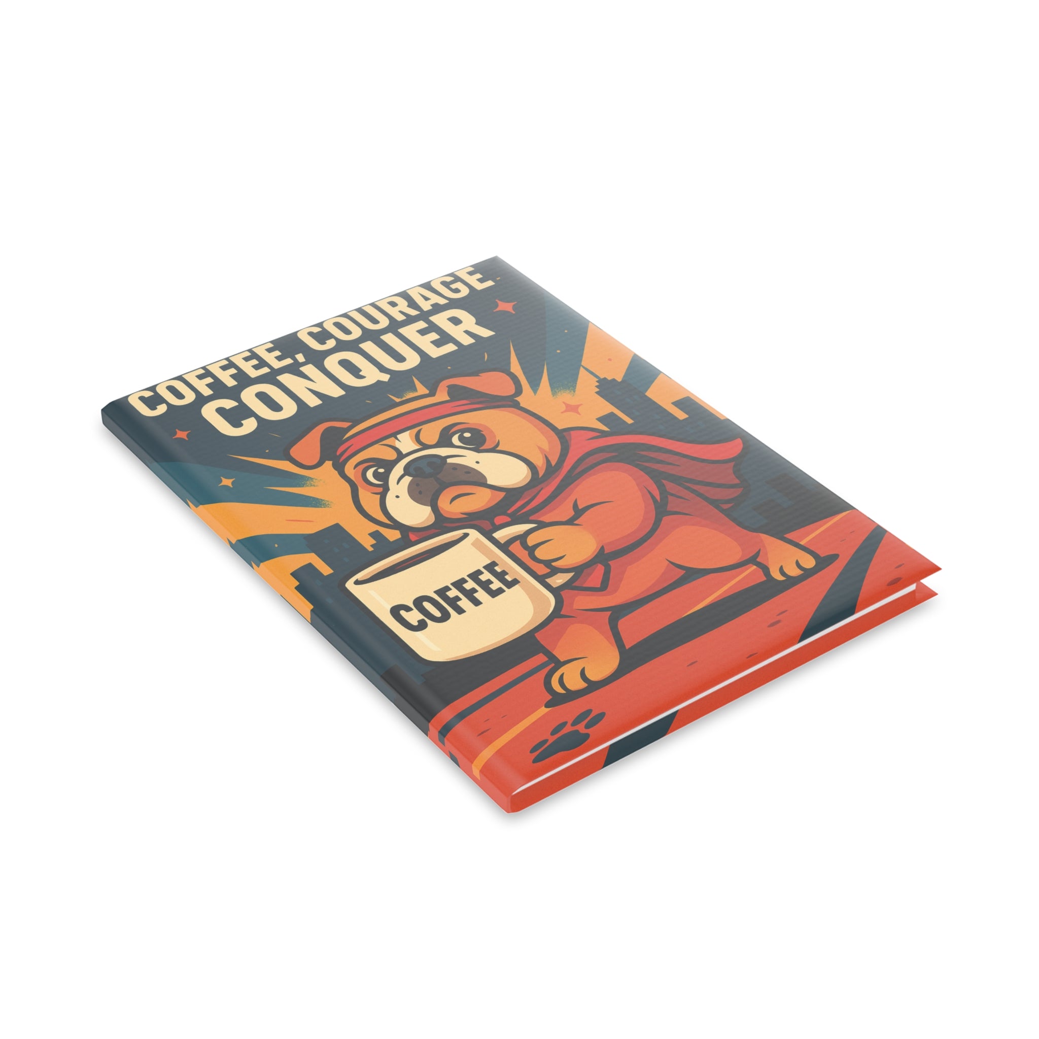 Superhero Dog Hardcover Notebook - Coffee Courage Conquer Journal, Cute Gift for Pet Lovers, Inspirational Diary, Perfect for Planning
