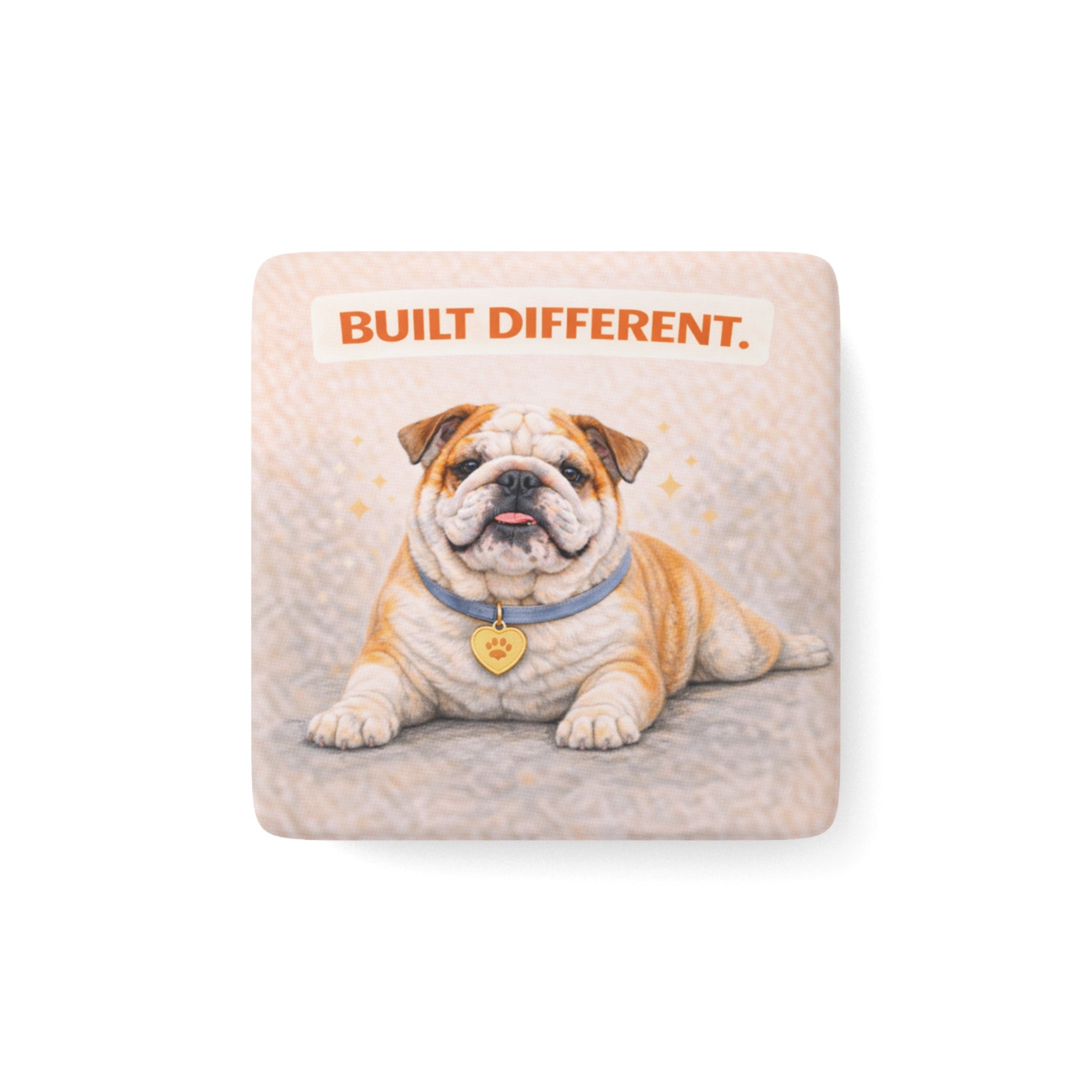 Built Different Bulldog Porcelain Magnet | Square