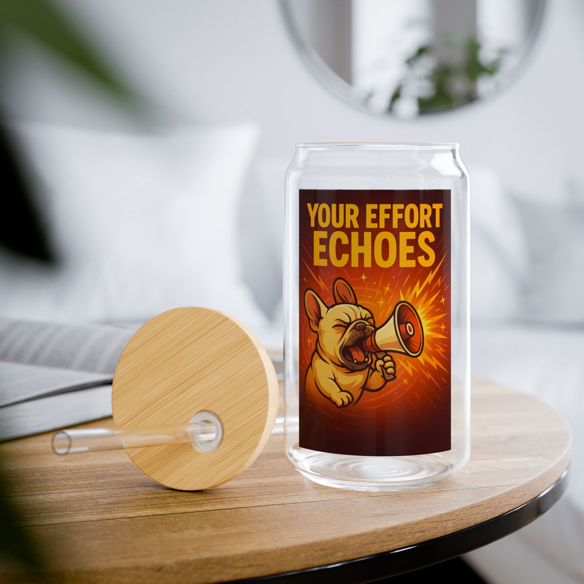 Sipper Glass  'Your Effort Echoes' Motivational Drink Tumbler, 16oz