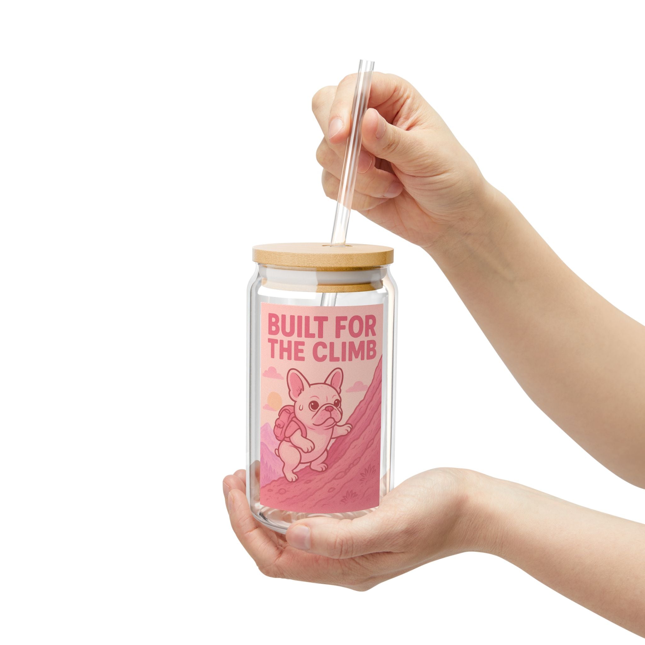 Built For The Climb 16oz Sipper Glass Cute Climbing French Bulldog Design