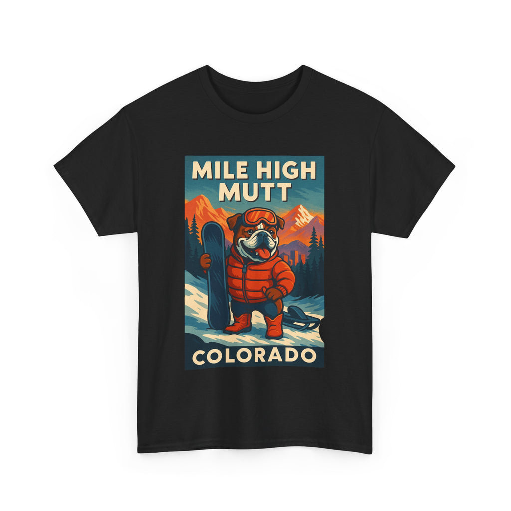 Mile High Mutt Unisex Heavy Cotton Tee Colorado Ski Adventure Shirt