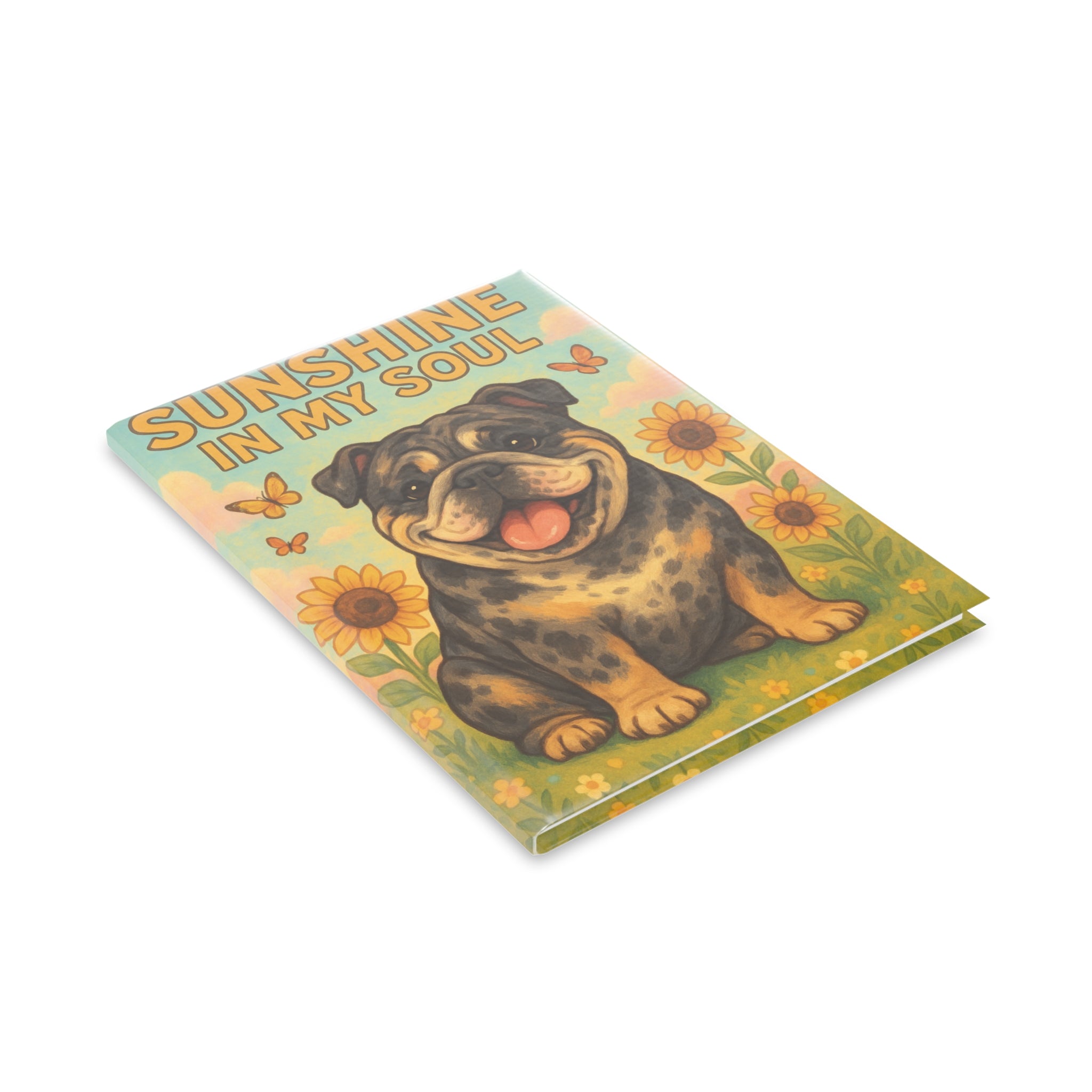 Cheerful Dog-Themed Hardcover Notebook, Journaling, Gifts for Pet Lovers, Sunshine in My Soul, Cute Stationery, School Supplies