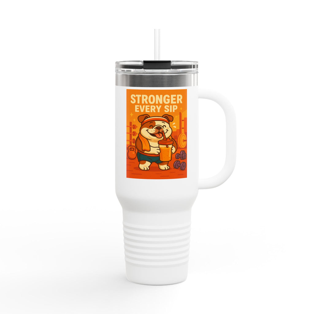 Stronger Every Sip Insulated Travel Mug, 40oz | Funny Bulldog Travel Cup, Coffee Mug, Beverage Tumbler, Gift for English Bulldog Lovers