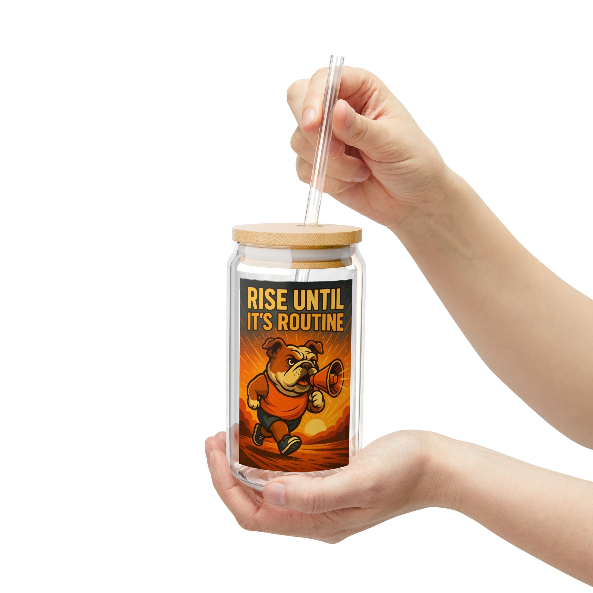 Sipper Glass "Rise Until It's Routine" Motivational Bulldog Fitness Drink Tumbler, 16oz